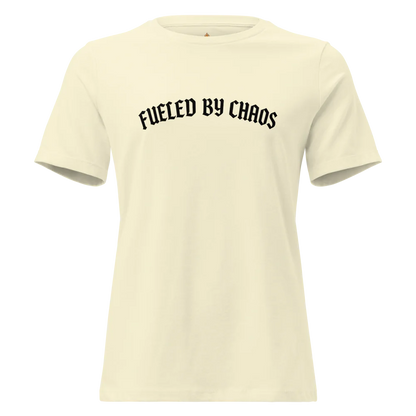 Fueled by Chaos™ | Women's Relaxed T-Shirt | The Perfect Gift