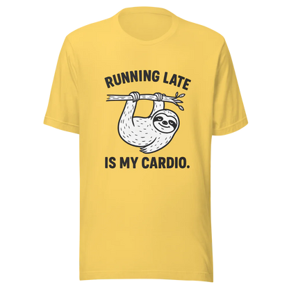 Running Late is My Cardio.™ | Unisex Staple T-Shirt | The Perfect Giftable