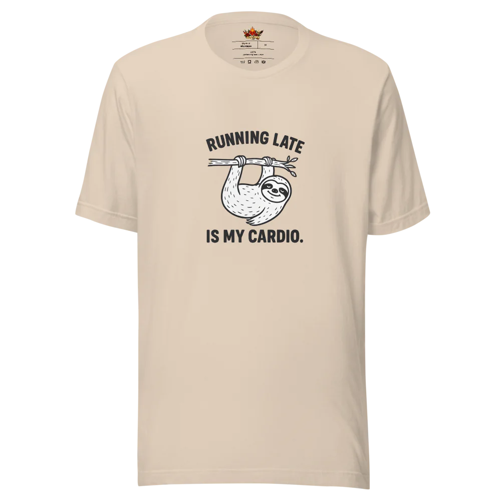 Running Late is My Cardio.™ | Unisex Staple T-Shirt | The Perfect Giftable