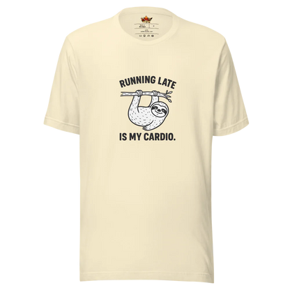 Running Late is My Cardio.™ | Unisex Staple T-Shirt | The Perfect Giftable