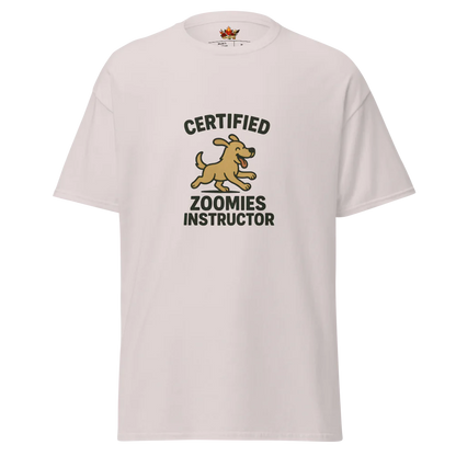 Certified Zoomies Instructor™ | Unisex Staple T-Shirt | The Perfect Giftable