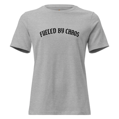 Fueled by Chaos™ | Women's Relaxed T-Shirt | The Perfect Gift