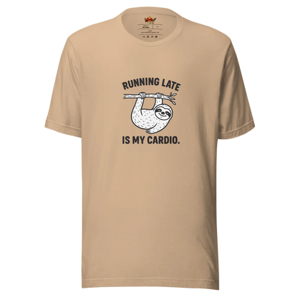 Running Late is My Cardio.™ | Unisex Staple T-Shirt | The Perfect Giftable