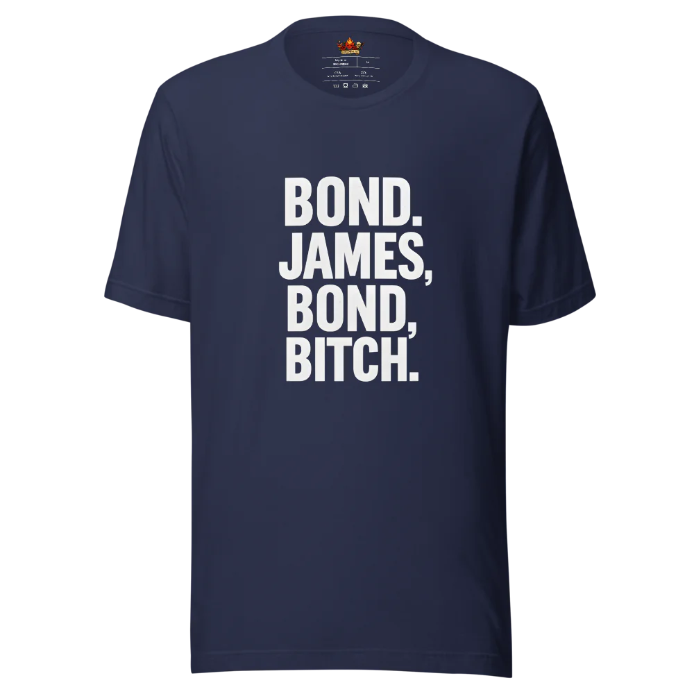 Bond. James Bond, Bitch.™ | Unisex Staple Eco T-Shirt | The Perfect Giftable