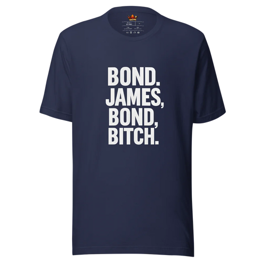 Bond. James Bond, Bitch.™ | Unisex Staple Eco T-Shirt | The Perfect Giftable