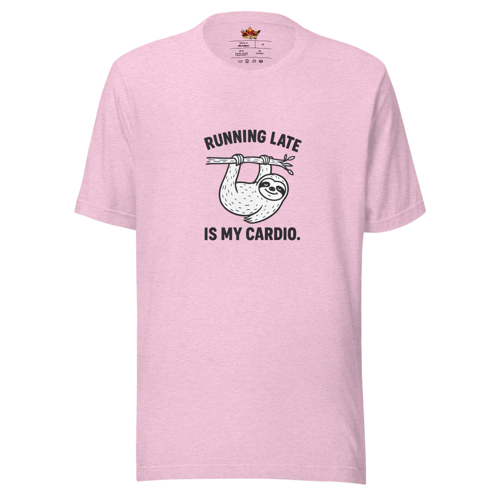 Running Late is My Cardio.™ | Unisex Staple T-Shirt | The Perfect Giftable