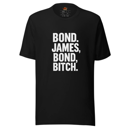 Bond. James Bond, Bitch.™ | Unisex Staple Eco T-Shirt | The Perfect Giftable