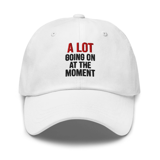 A Lot Going On™ | Classic Dad Hat | The Perfect Giftable