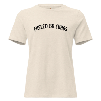 Fueled by Chaos™ | Women's Relaxed T-Shirt | The Perfect Gift