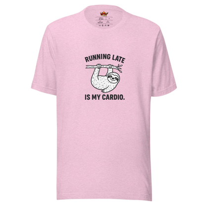 Running Late is My Cardio.™ | Unisex Staple T-Shirt | The Perfect Giftable