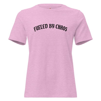 Fueled by Chaos™ | Women's Relaxed T-Shirt | The Perfect Gift