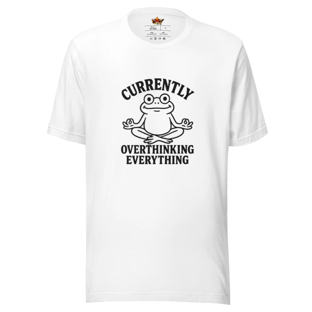 Currently Overthinking Everything™ | Unisex Staple T-Shirt | The Perfect Giftable